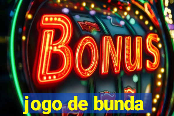 jogo de bunda